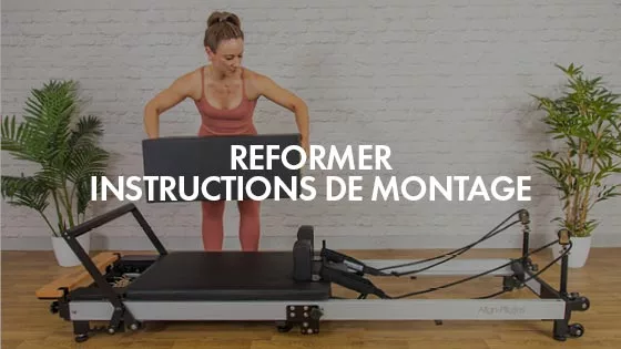 Align Pilates | Vidéos d'instructions de montage du Pilates Reformer